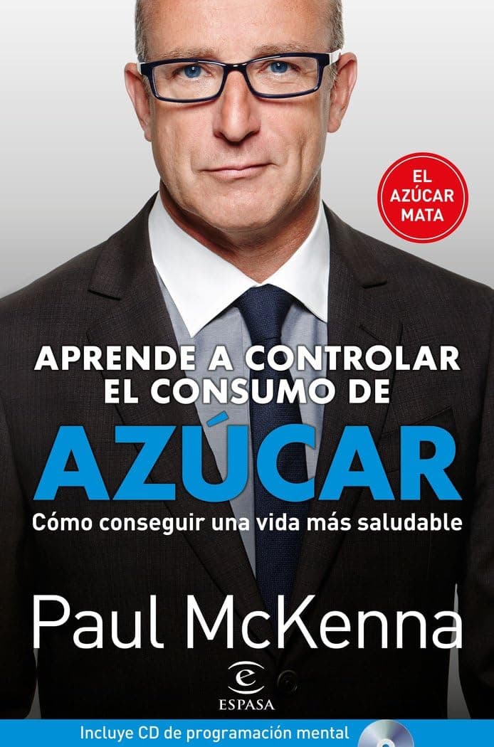 Portada de Aprenda a controlar el consumo de azúcar: Cómo conseguir una vida más saludable (NO FICCION)