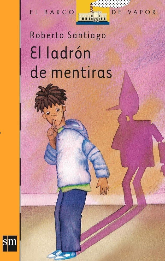 Portada de El ladrón de mentiras: 99 (El Barco de Vapor Naranja)