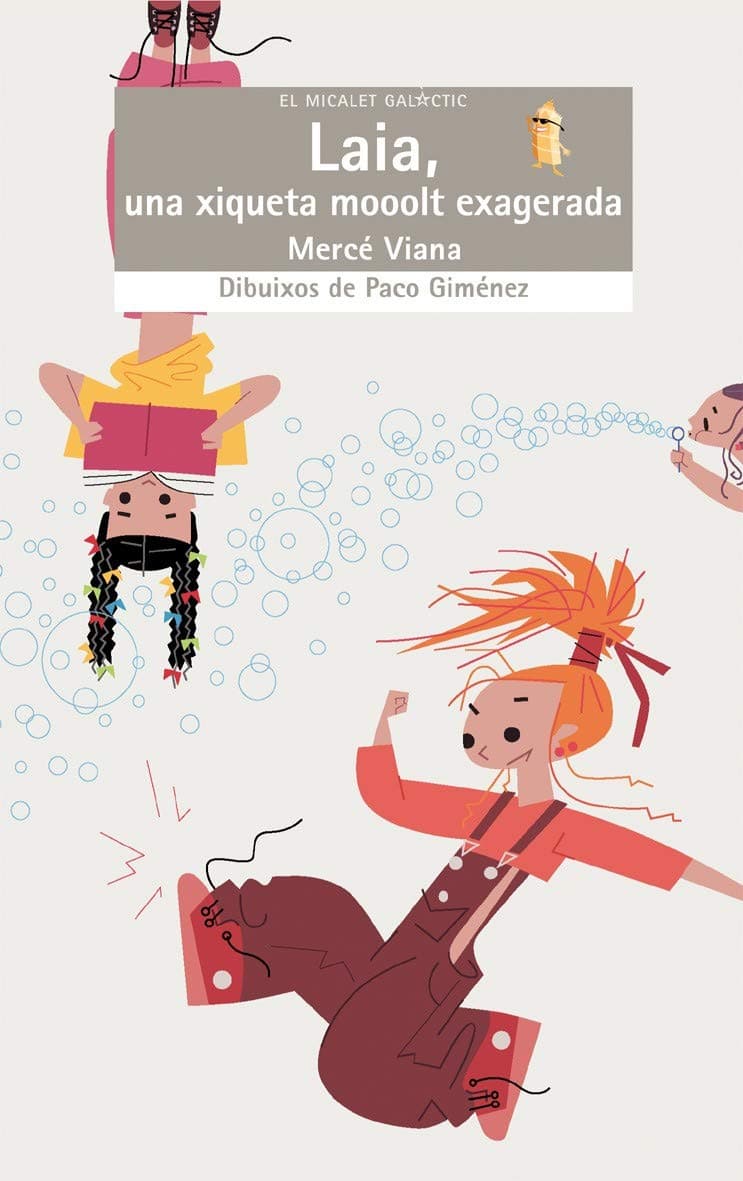 Portada de Laia, una xiqueta mooolt exagerada: 102 (EL MICALET GALACTIC)