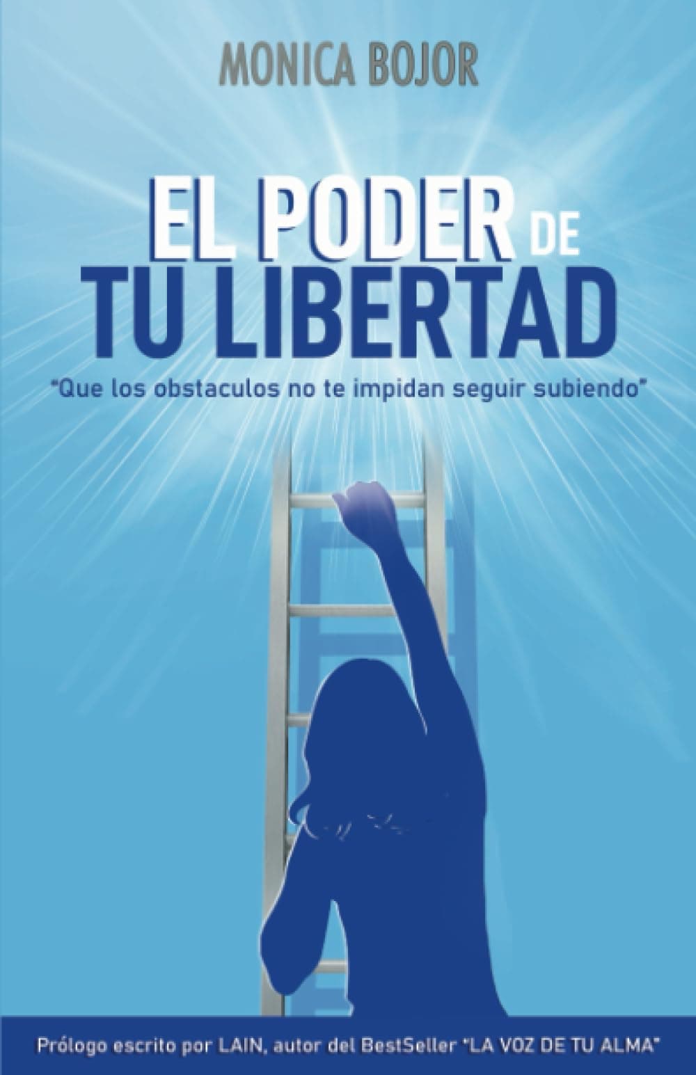 Portada de EL PODER DE TU LIBERTAD: Que los obstáculos no te impidan seguir subiendo