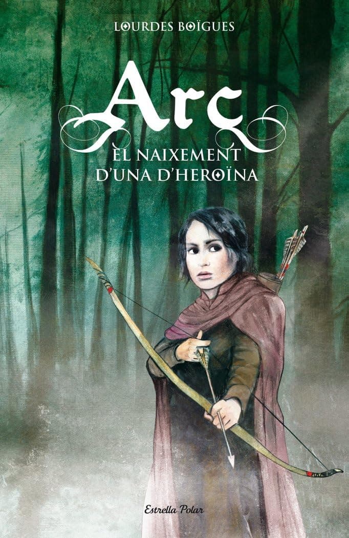 Portada de Arc. El Naixement D'Una Heroïna (L' illa del temps)