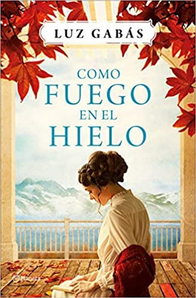 Portada de Como fuego en el hielo (Autores Españoles e Iberoamericanos)