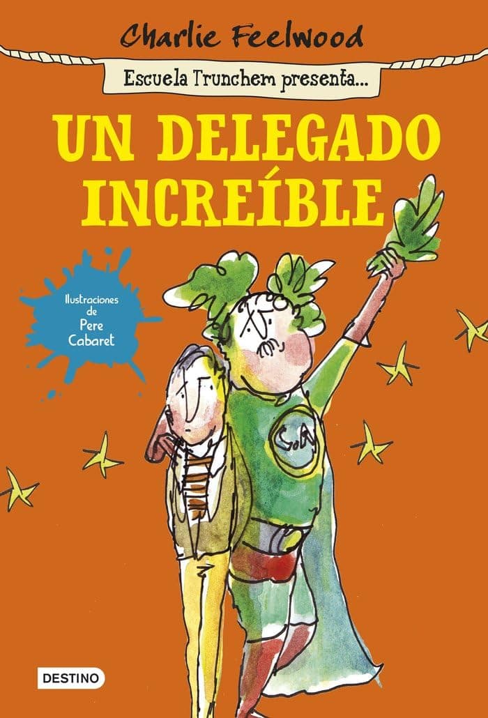 Portada de Un delegado increíble: Escuela Trunchem presenta 1