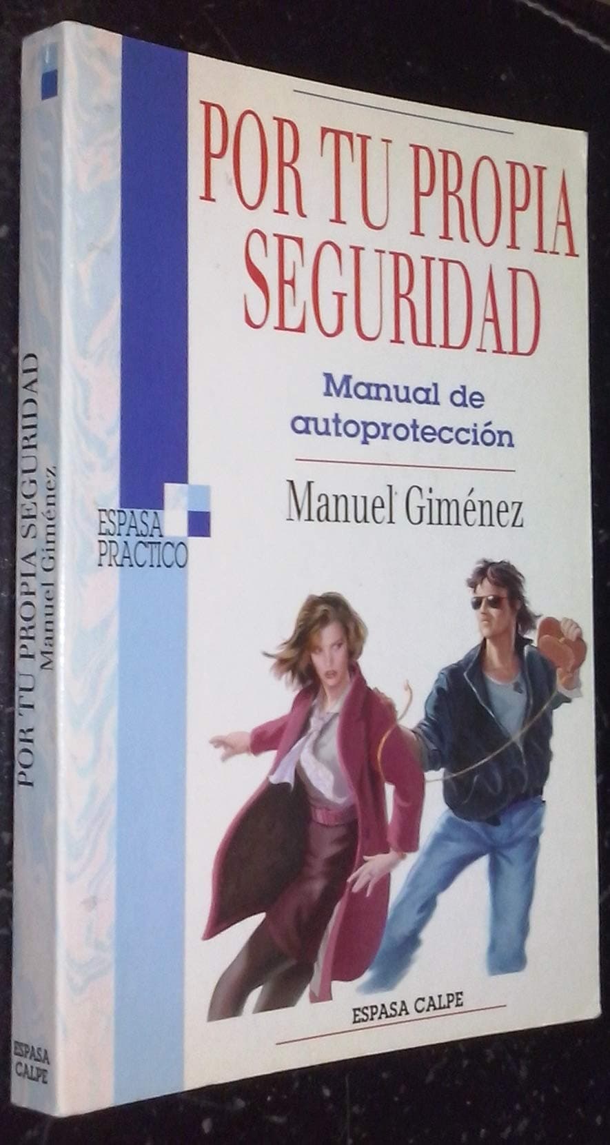 Portada de Por tu propia seguridad. manual de autoproteccion