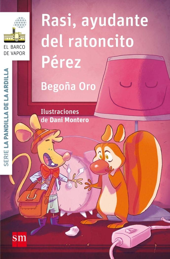 Portada de La pandilla de la ardilla 9. Rasi, ayudante del Ratoncito Pérez (El Barco de Vapor Blanca)