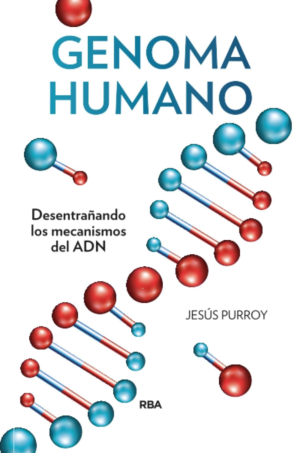 Portada de Genoma humano: Desentrañando los mecanismos del ADN (Divulgación)