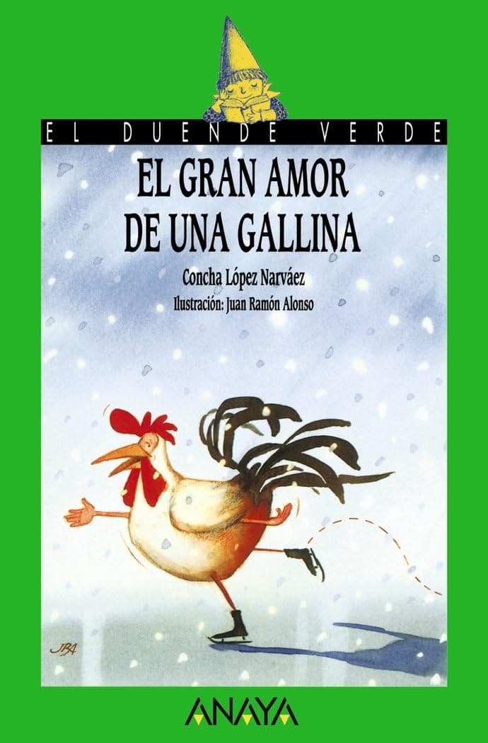 Portada de El gran amor de una gallina (LITERATURA INFANTIL - El Duende Verde)