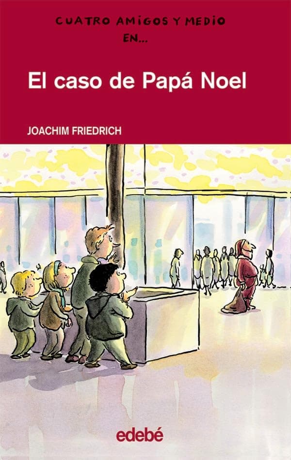 Portada de EL CASO DE PAPÁ NOEL: 2 (Cuatro amigos y medio)