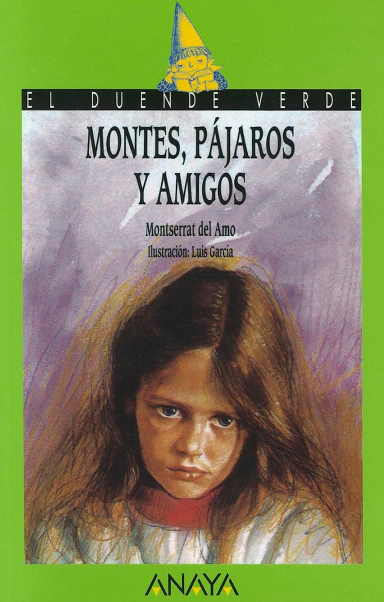Portada de Montes, pájaros y amigos: 04 (LITERATURA INFANTIL - El Duende Verde)