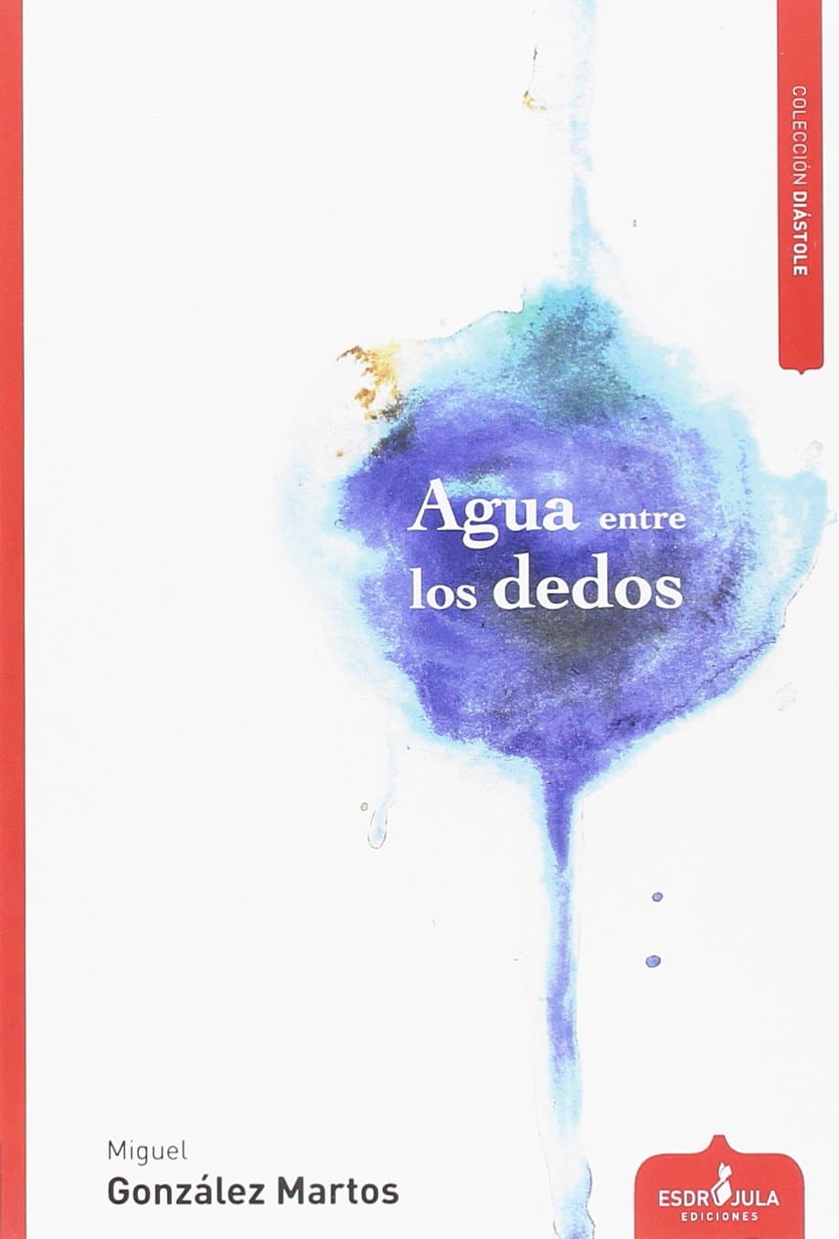 Portada de Agua entre los dedos (Diástole)