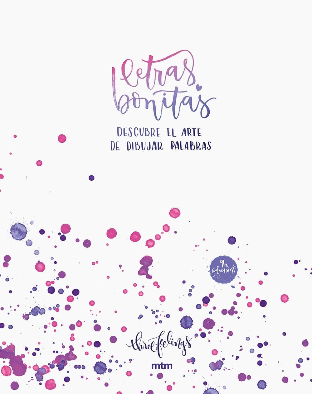 Portada de Letras bonitas: Descubre el arte de dibujar palabras. Un libro para aprender lettering y encontrar tu propio estilo. (Creativa)