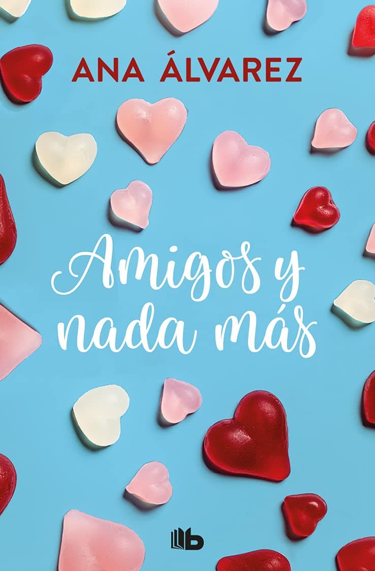 Portada de Amigos y nada más (Serie Amigos 5) (Ficción)