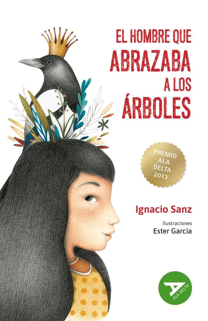 Portada de El hombre que abrazaba a los árboles: 90 (Ala Delta - Serie Verde)