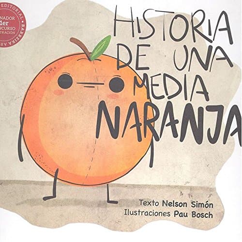 Portada de Historia de una media naranja (NOMADA LITERATURA JUVENIL)