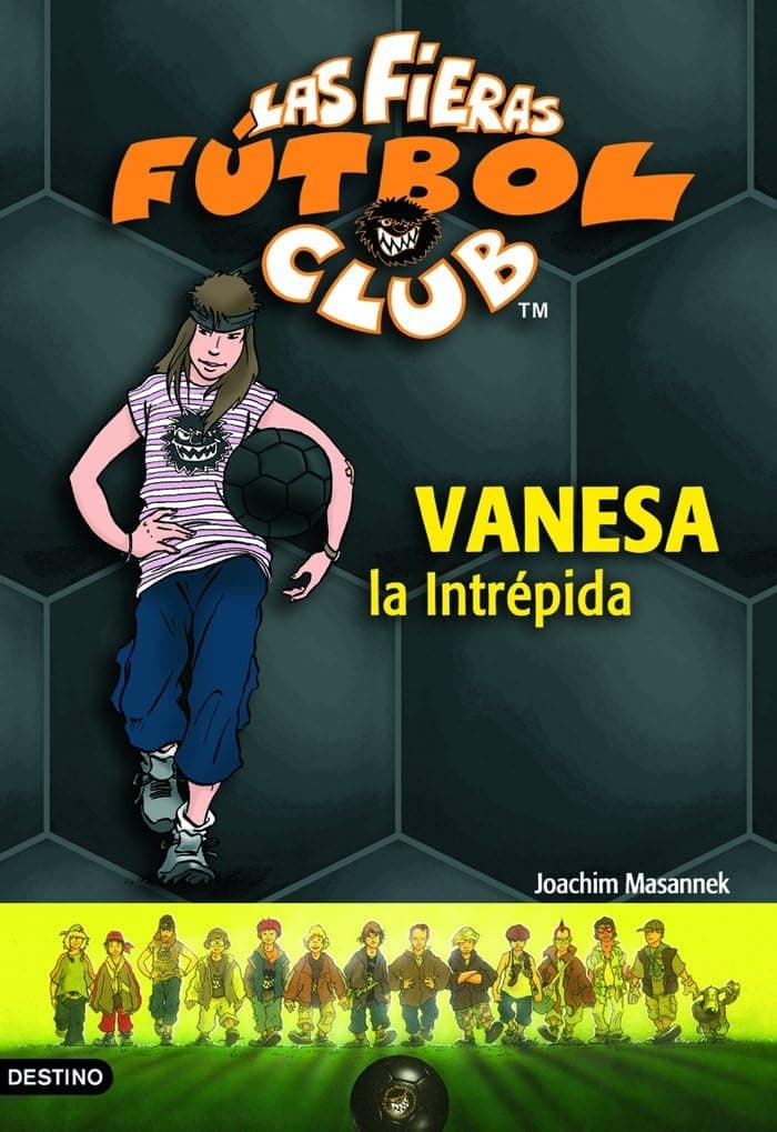 Portada de Vanesa, la intrépida: Las Fieras del Fútbol Club 3 (Las Fieras Futbol Club)