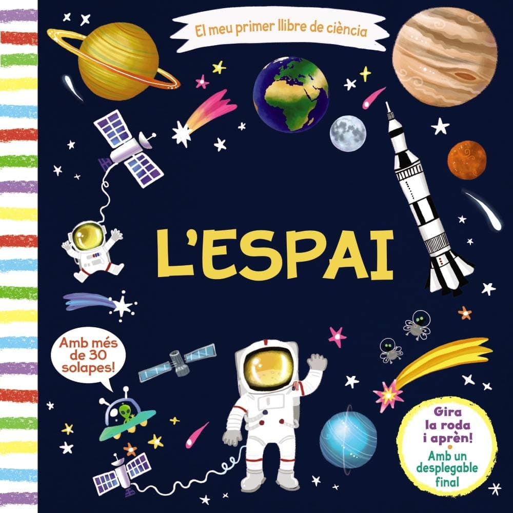 Portada de El meu primer llibre de ciència. L'espai (Catalá - A PARTIR DE 3 ANYS - MANIPULATIUS (LLIBRES PER TOCAR I JUGAR), POP-UPS - Altres llibres)