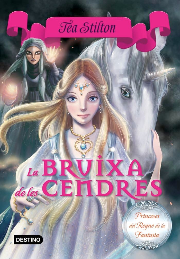 Portada de Bruixa de les Cendres: Princeses del Regne de la fantasia nº11: 11 (TEA STILTON. PRINCESES DEL REGNE DE LA FANTASIA)