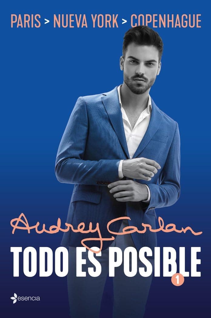 Portada de Todo es posible 1: París. Nueva York. Copenhague (Novela Romántica)
