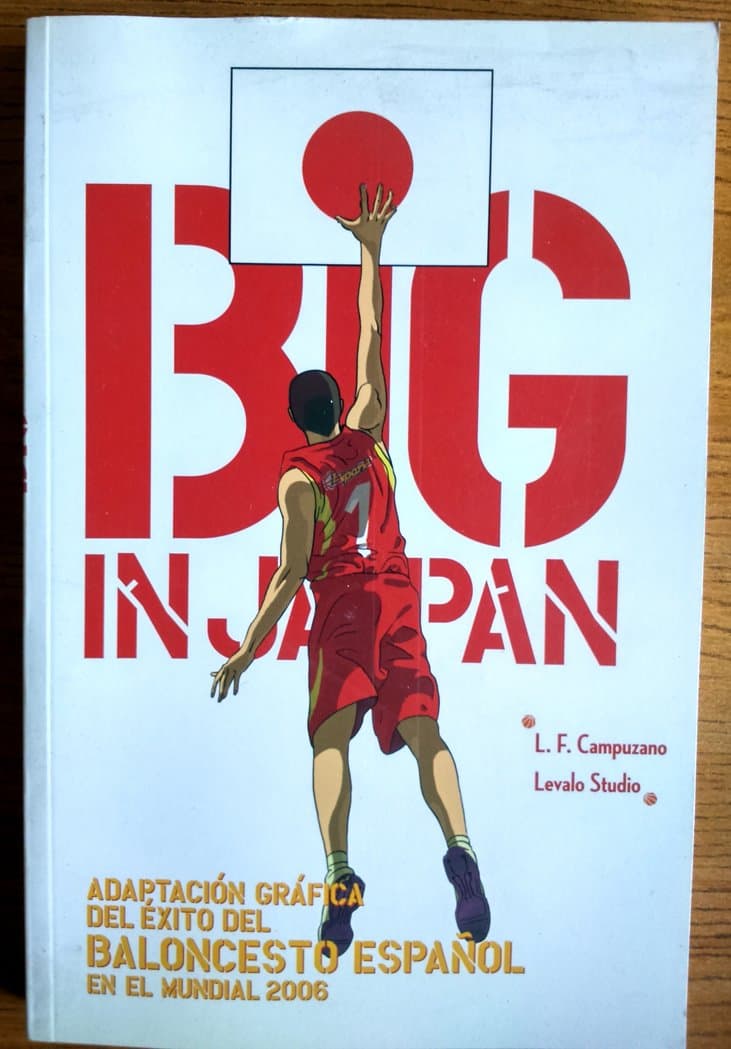 Portada de Big in japan - adaptacion grafica del exito del baloncesto español en el mundial 2006
