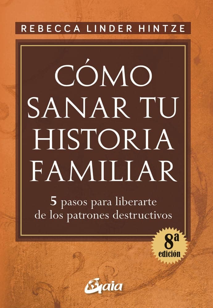 Portada de Cómo Sanar Tu Historia Familiar