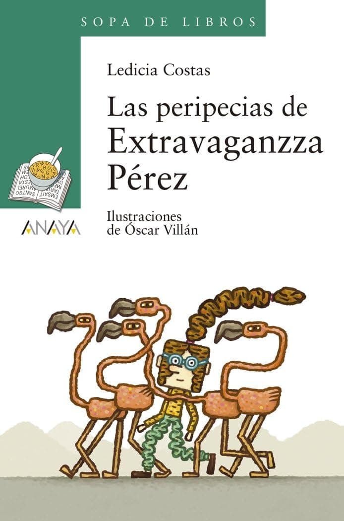 Portada de Las peripecias de Extravaganzza Pérez (LITERATURA INFANTIL - Sopa de Libros)