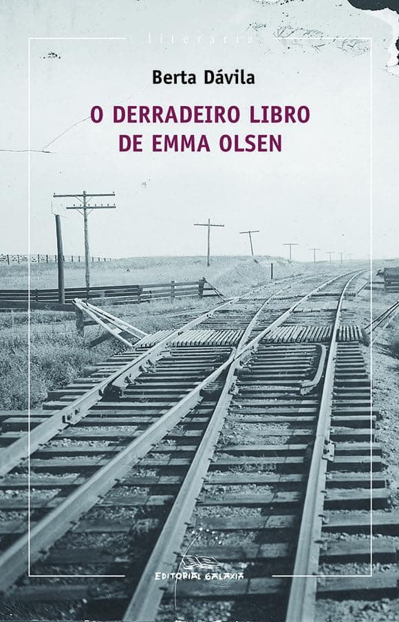 Portada de O derradeiro libro de Emma Olsen (VII Premio de Narrativa Breve Repsol 2013): 319 (Literaria)