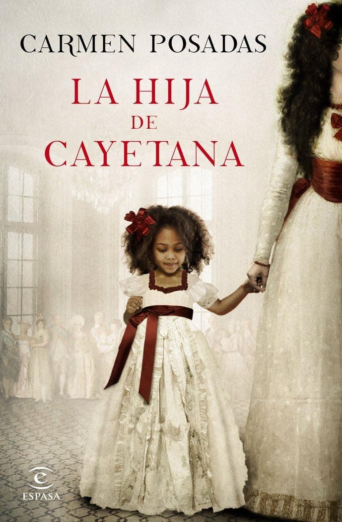 Portada de La hija de Cayetana (ESPASA NARRATIVA)