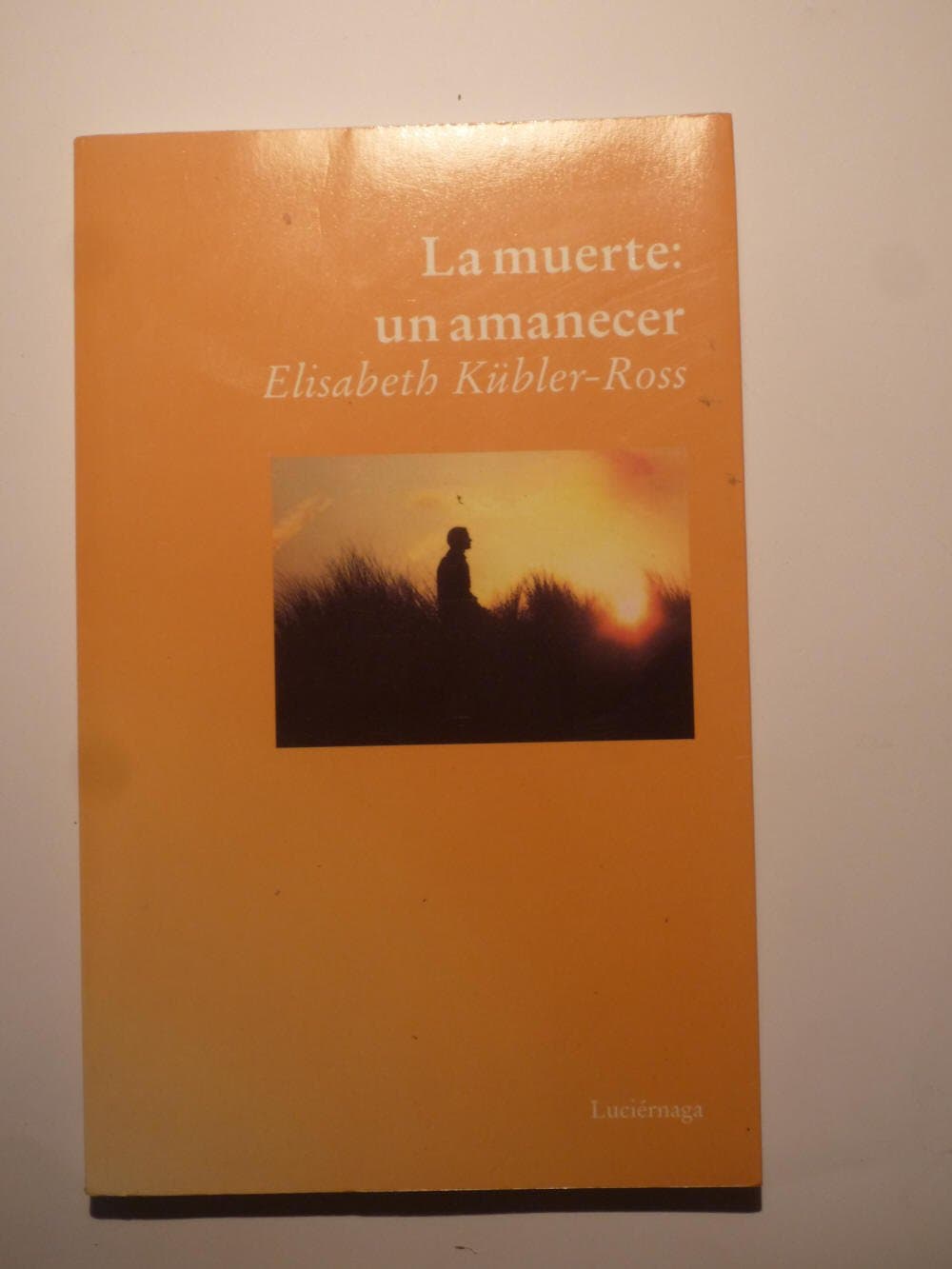 Portada de La muerte: un amanecer (ELISABETH KUBLER-ROSS)
