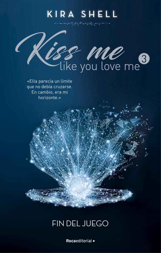 Portada de Fin del juego (Kiss Me Like You Love Me 3) (Novela)