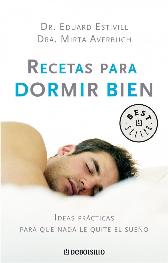 Portada de Recetas para dormir bien: Ideas prácticas para que nada le quite el sueño (BEST SELLER)