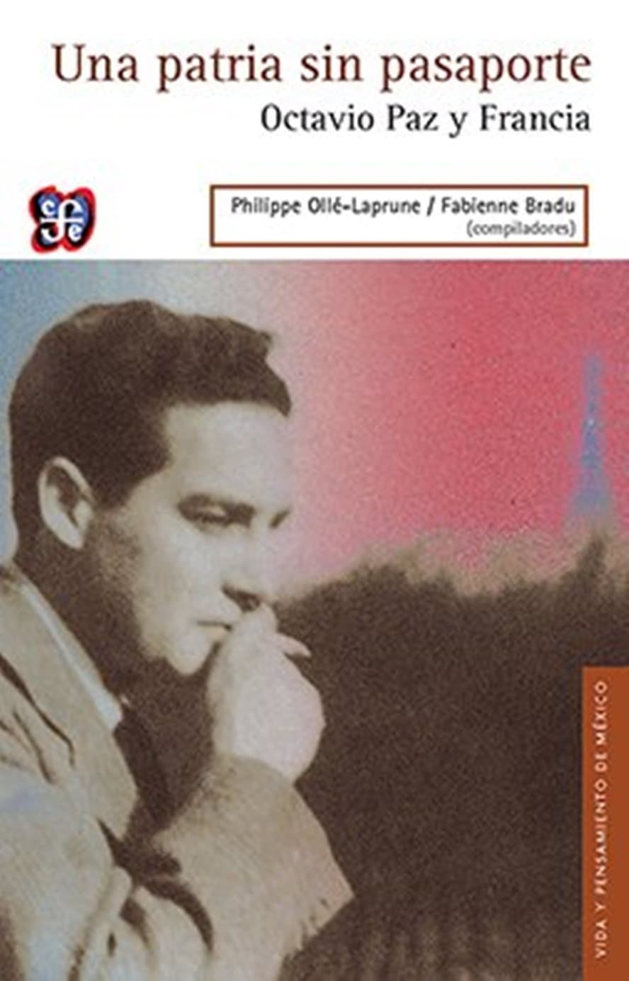 Portada de UNA PATRIA SIN PASAPORTE: Octavio Paz y Francia/ Octavio Paz and France (Vida Y Pensamiento Mexico)