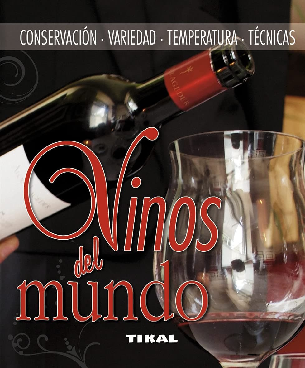 Portada de Vinos Del Mundo (Conservacion, Variedad, Temperatura, Tecnicas)