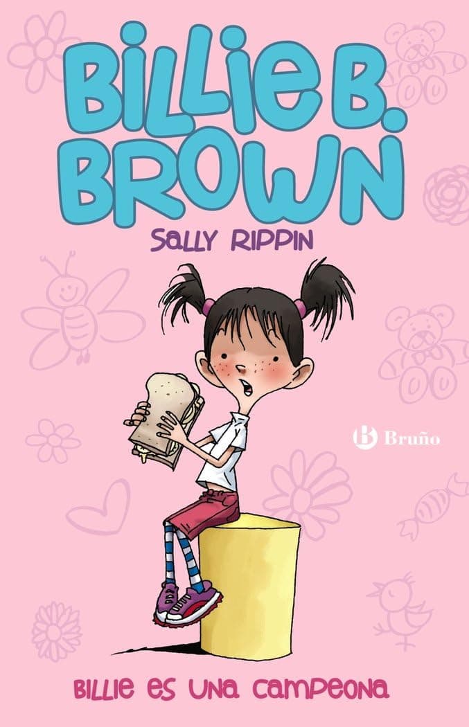 Portada de Billie B. Brown, 1. Billie es una campeona (Castellano - A PARTIR DE 6 AÑOS - PERSONAJES Y SERIES - Billie B. Brown)