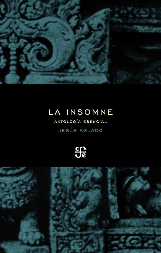 Portada de LA INSOMNE Antología Esencial (Poesia (fce))