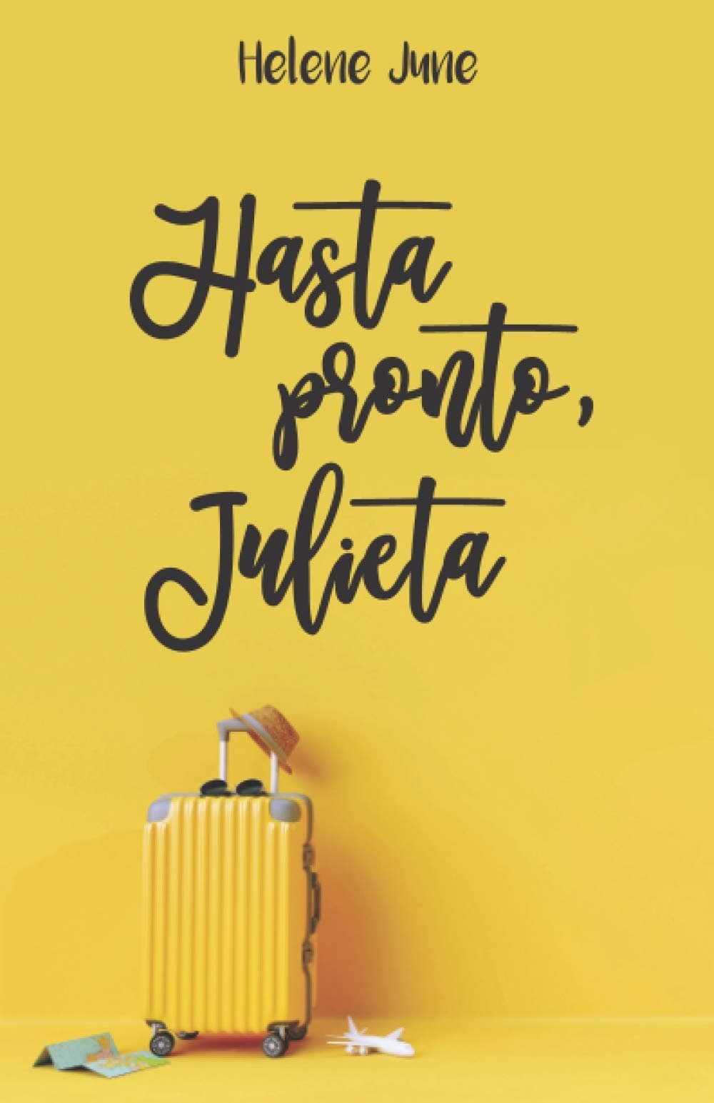 Portada de Hasta pronto Julieta: Libro 1 trilogía romántica "Julieta"