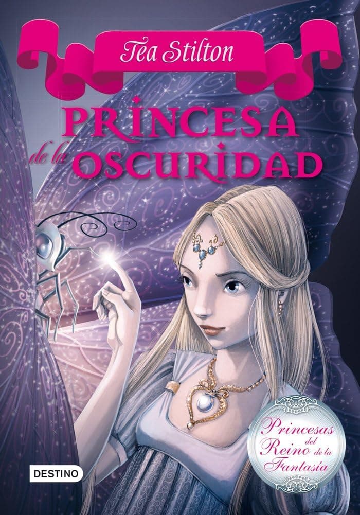 Portada de Princesa de la oscuridad: Princesas del Reino de la Fantasía 5 (Tea Stilton)