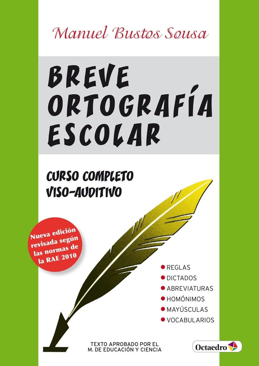 Portada de Breve ortografía escolar: Tratado completo de ortografía escolar. Método viso-auditivo (Referencias) - 9788480630993
