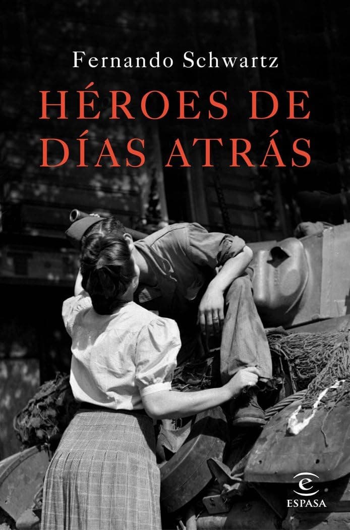Portada de Héroes de días atrás (ESPASA NARRATIVA)