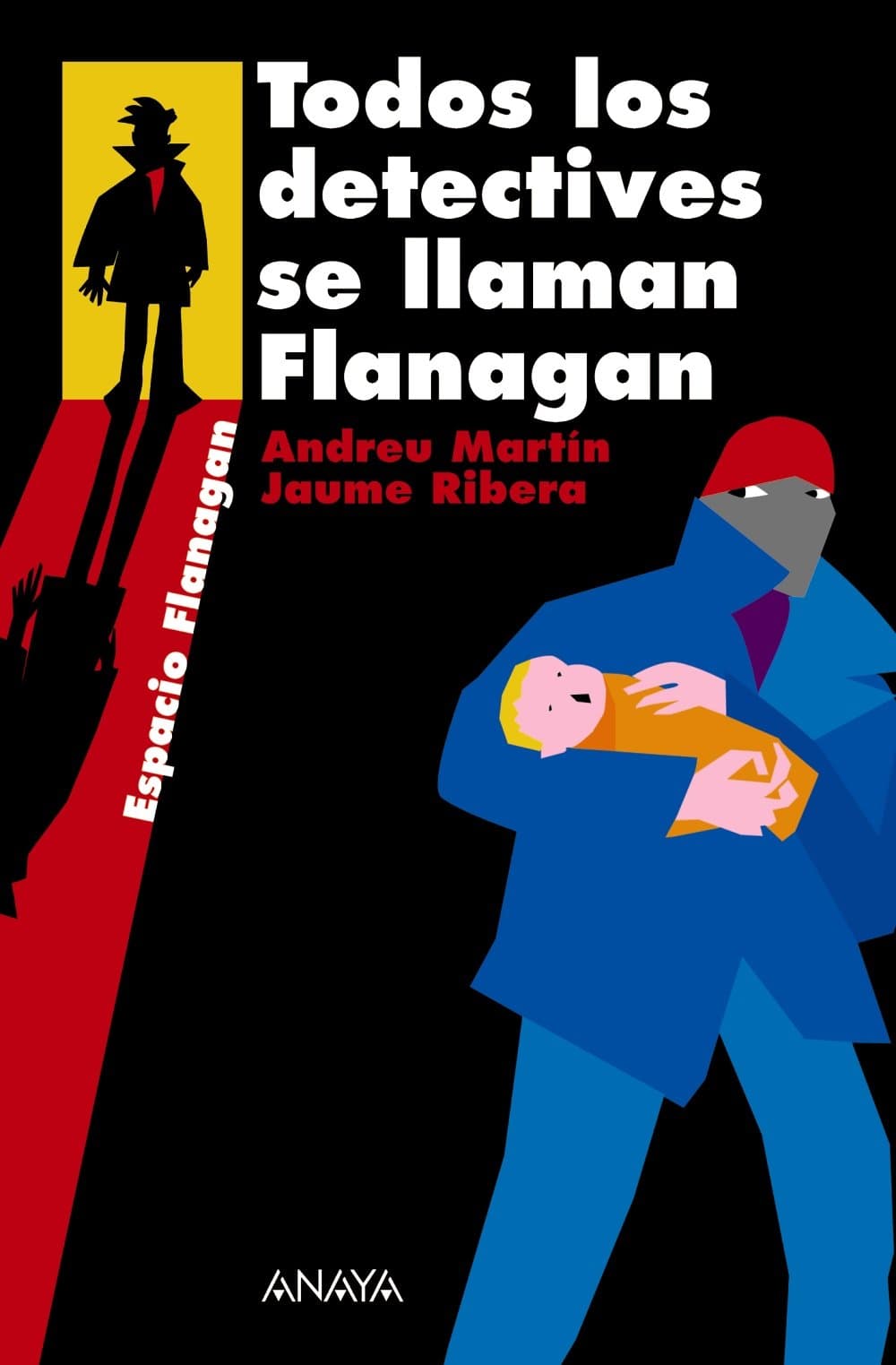 Portada de Todos los detectives se llaman Flanagan: Serie Flanagan, 1 (LITERATURA JUVENIL - Flanagan)