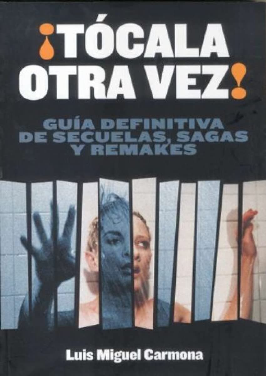 Portada de ¡Tócala otra vez! Guía de secuelas, sagas y remakes