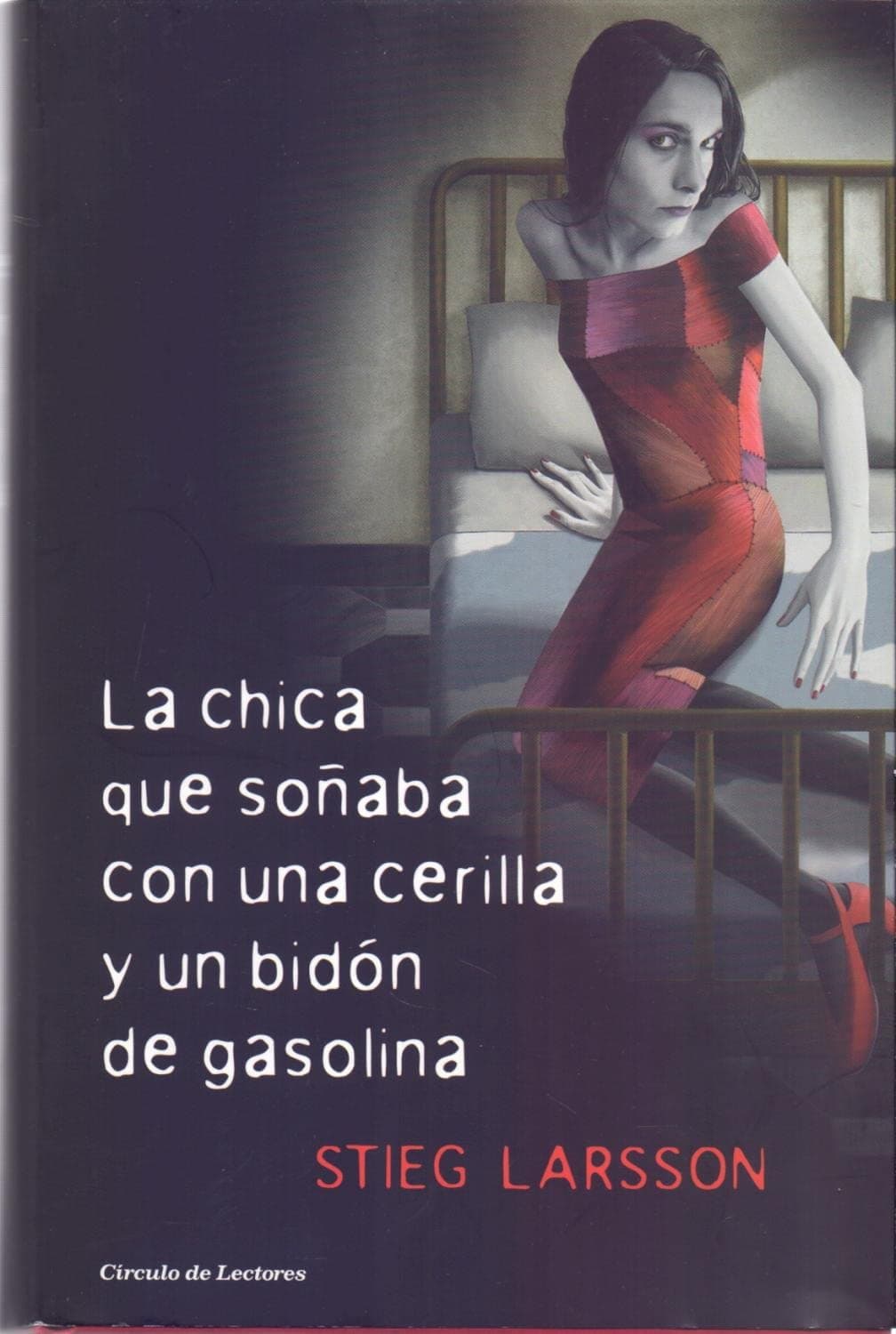 Portada de La Chica Que Soñaba Con Una Cerilla Y Un Bidón De Gasolina