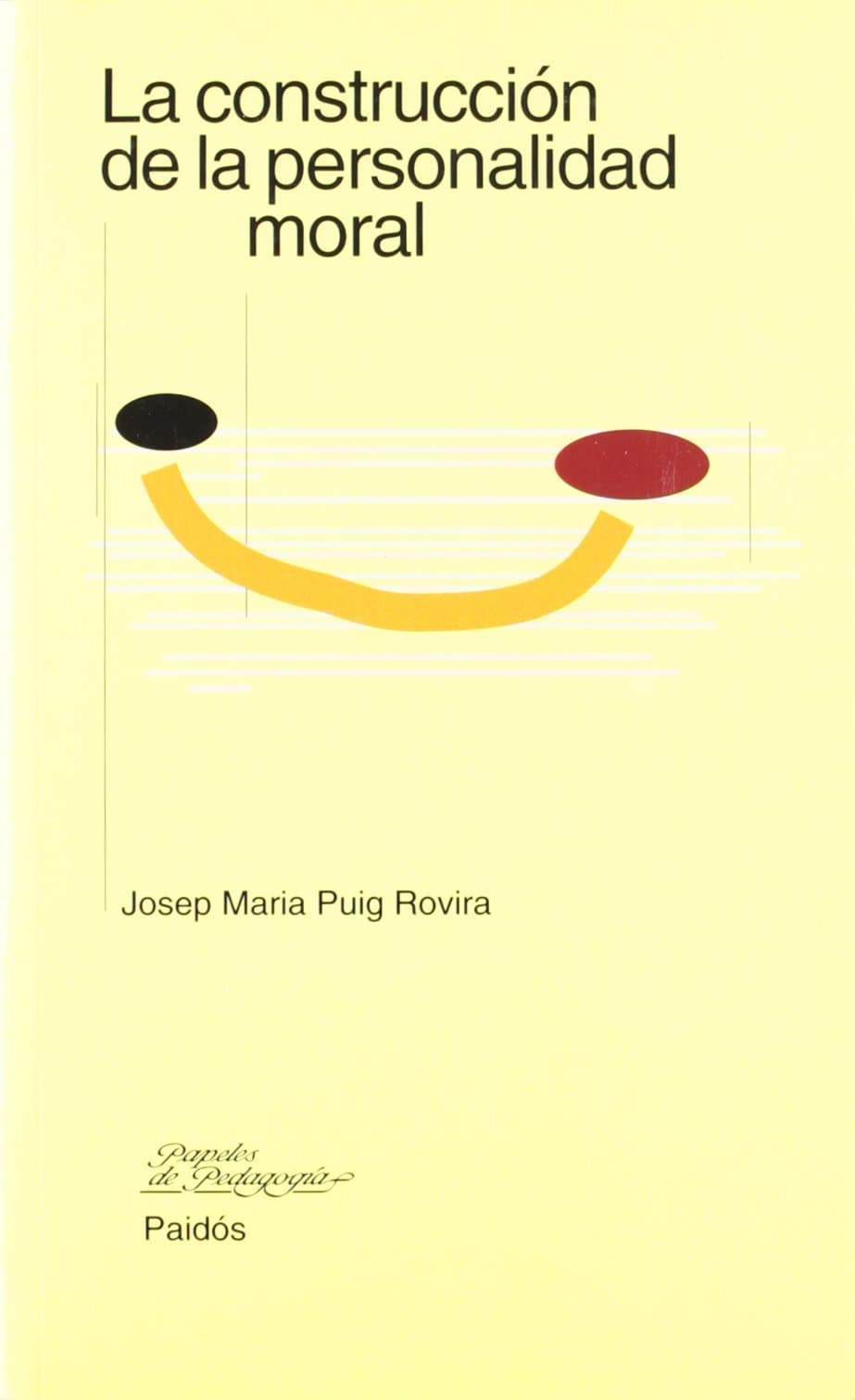 Portada de La construcción de la personalidad moral: 1 (Educador)