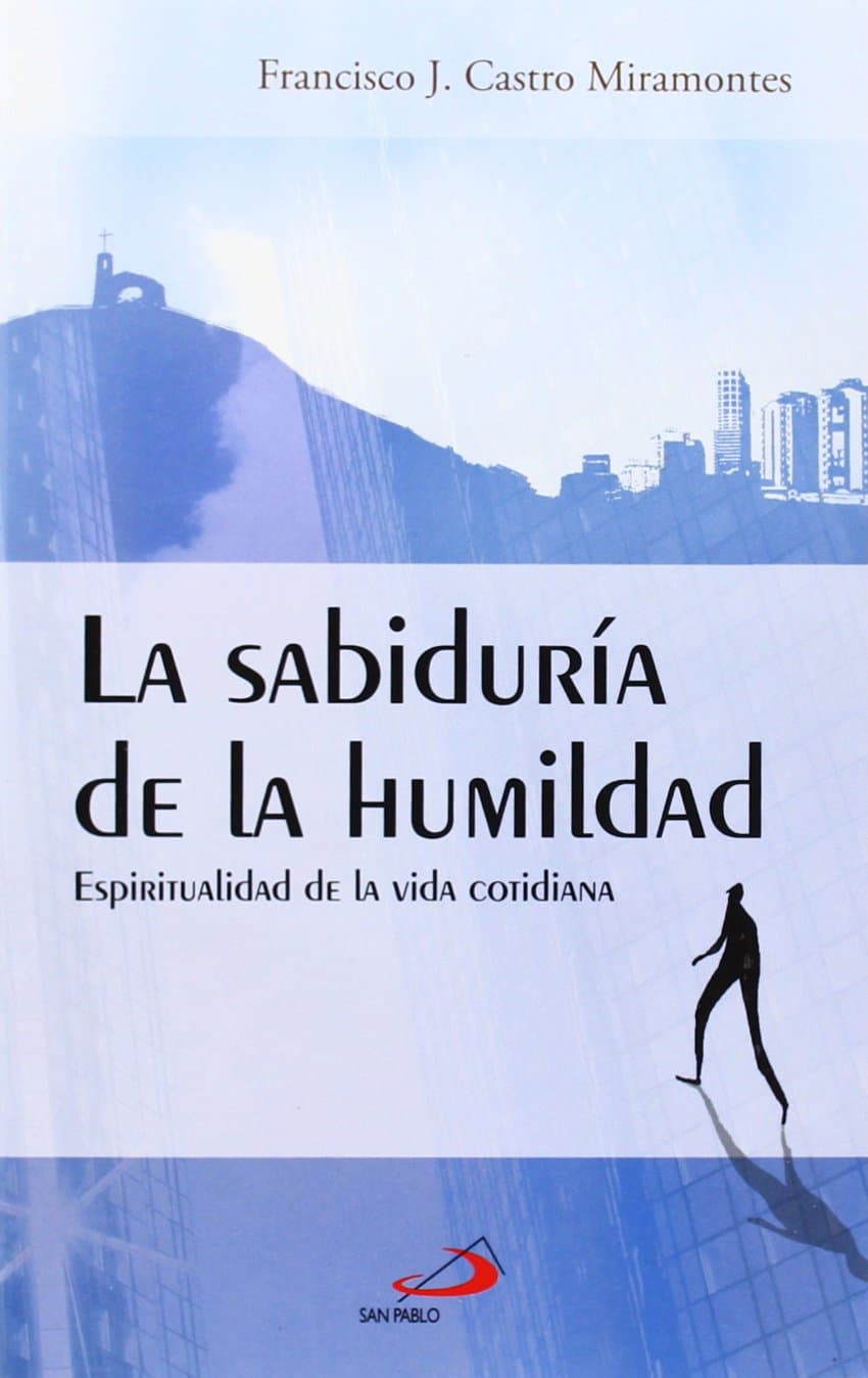 Portada de La sabiduría de la humildad: Espiritualidad de la vida cotidiana: 1 (Horizontes)