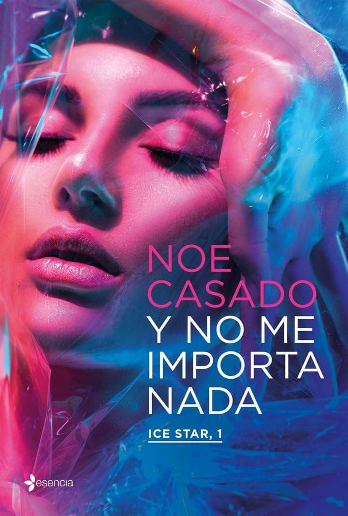 Portada de Y no me importa nada. Ice Star, 1 (Erótica)
