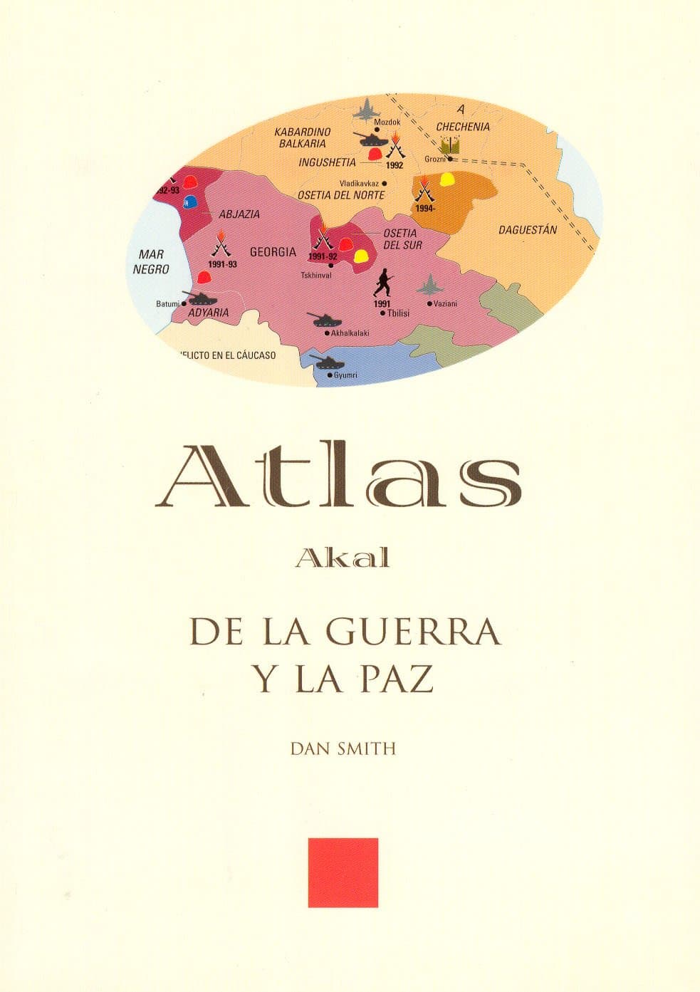 Portada de Atlas de la guerra y la paz: 1 (Atlas Akal)