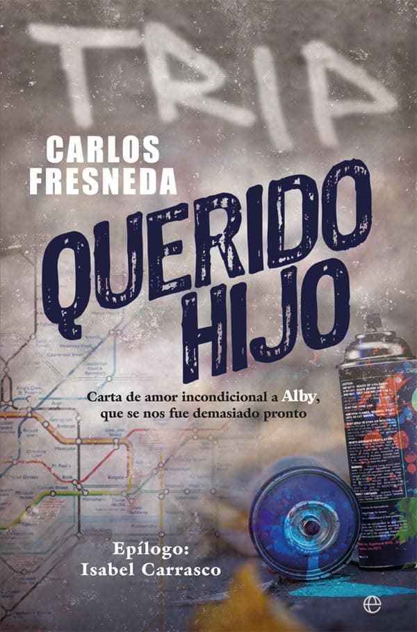 Portada de Querido hijo: Carta de amor incondicional a Alby, que se nos fue demasiado pronto (Fuera de colección)