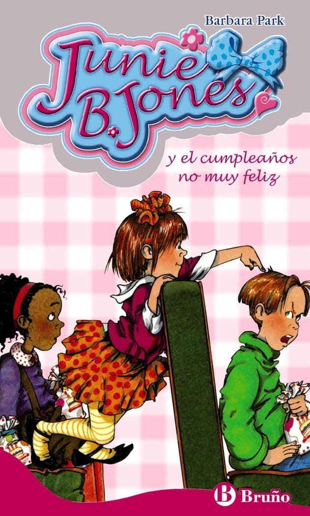 Portada de Junie B. Jones y el cumpleaños no muy feliz (Castellano - A PARTIR DE 6 AÑOS - PERSONAJES Y SERIES - Junie B. Jones)
