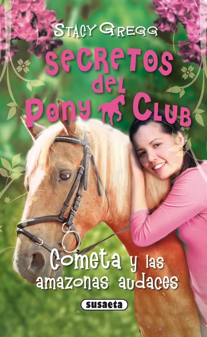 Portada de Cometa y las amazonas audaces (Secretos Del Pony Club)