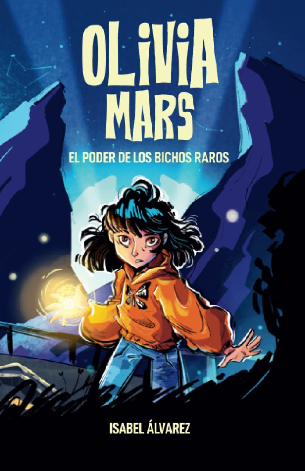 Portada de Olivia Mars. El poder de los bichos raros: un trepidante libro infantil de aventuras y misterio para niños y niñas de 7, 8, 9, 10, 11 y 12 años
