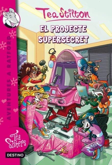 Portada de 5. El projecte super secret (TEA STILTON. AVENTURES A RATFORD)